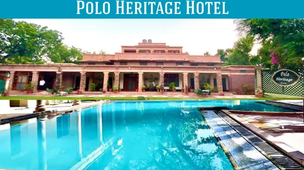 Polo Heritage Hotel 2