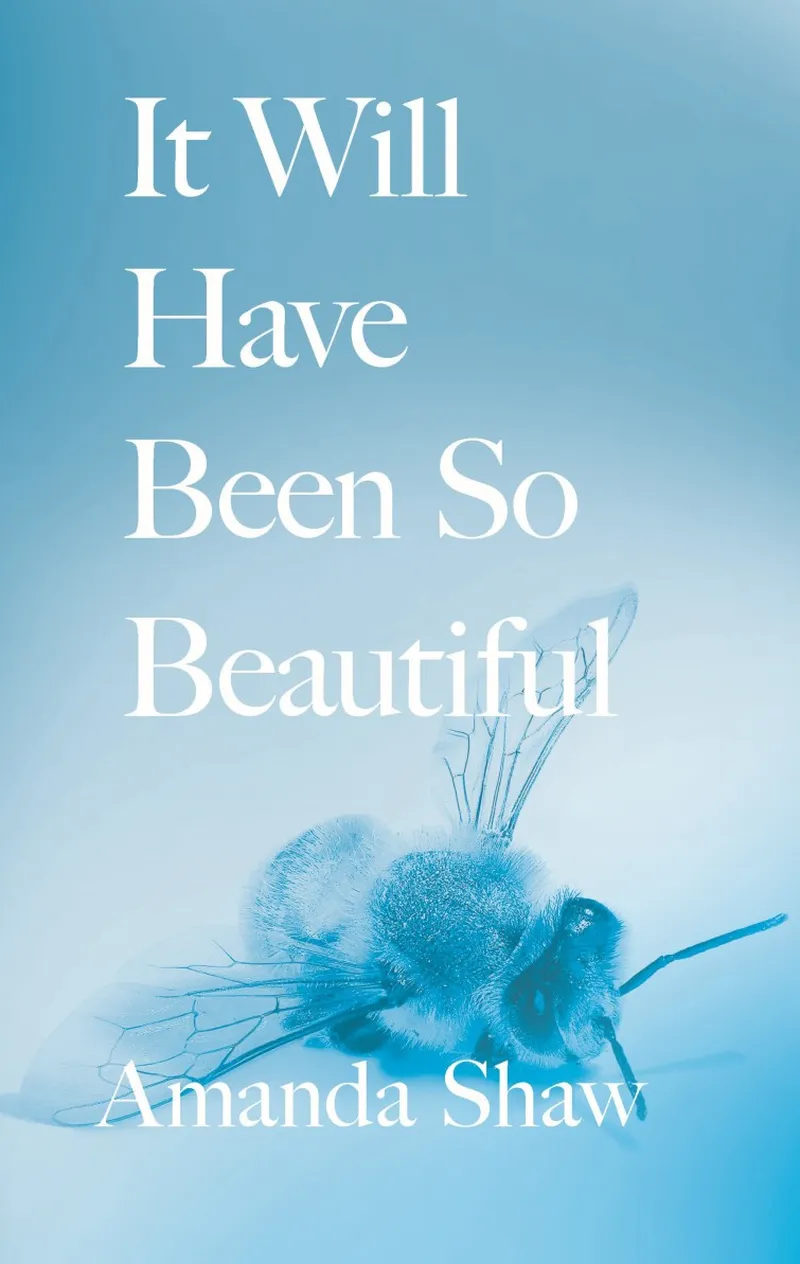 Image Amanda image beautiful image beautiful image beautiful image beautiful image beautiful image beautiful image beautiful image beautiful image beautiful image beautiful - It Will Have Been So Beautiful by Amanda Shaw - Lily Poetry Review