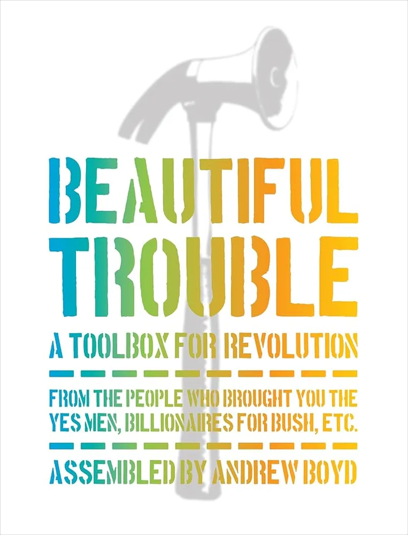 Image Andrew image beautiful image beautiful - Beautiful Trouble: A Toolbox for Revolution ... - Amazon.com