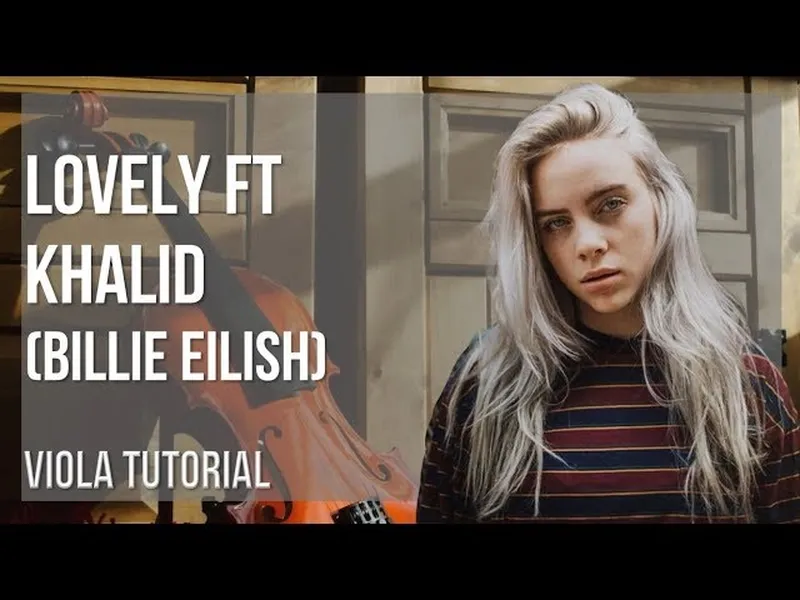 Image Billie Eilish image beautiful image beautiful image beautiful image beautiful image beautiful - How to play lovely ft Khalid by Billie Eilish on Viola (Tutorial ...