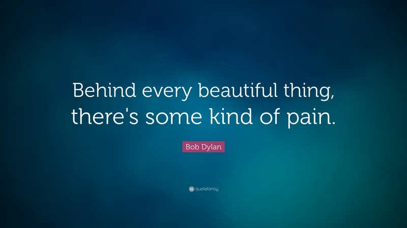 Image Bob Dylan image beautiful image beautiful image beautiful - Bob Dylan Quote: “Behind every beautiful thing, there's some kind ...