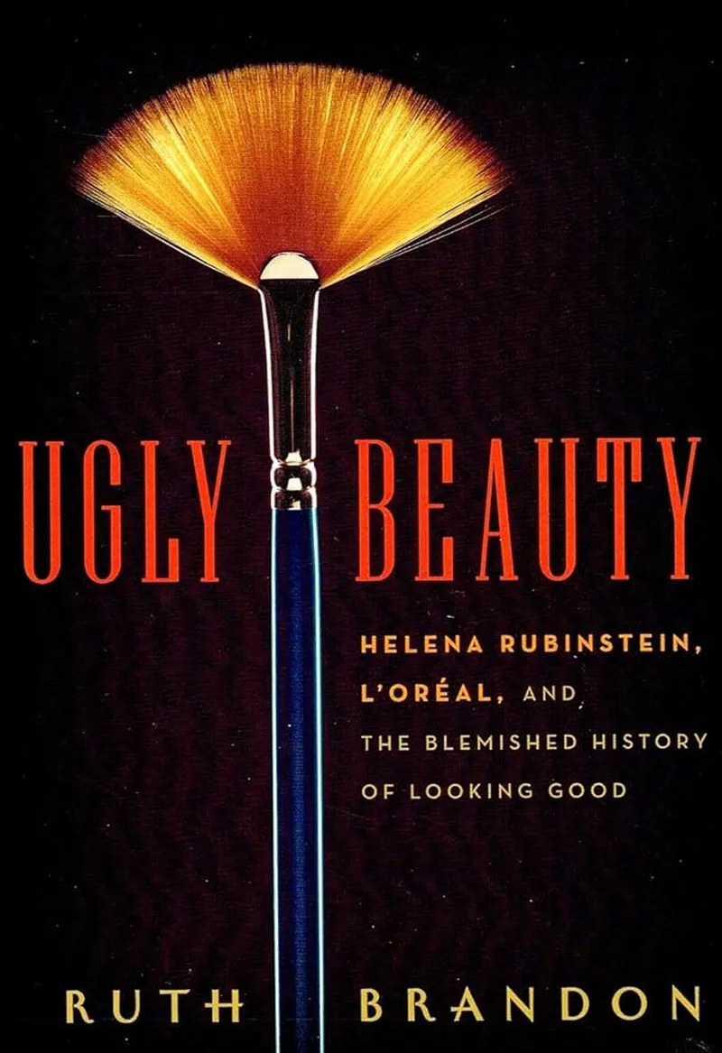 Image Brandon image beautiful image beautiful - Ugly Beauty: Helena Rubinstein, L'Oréal, and the Blemished History ...