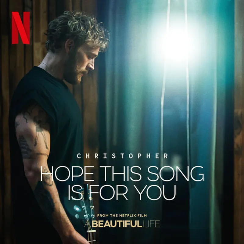 Image Christopher image beautiful image beautiful - Christopher's 'Hope This Song Is for You' from Netflix's 'A ...