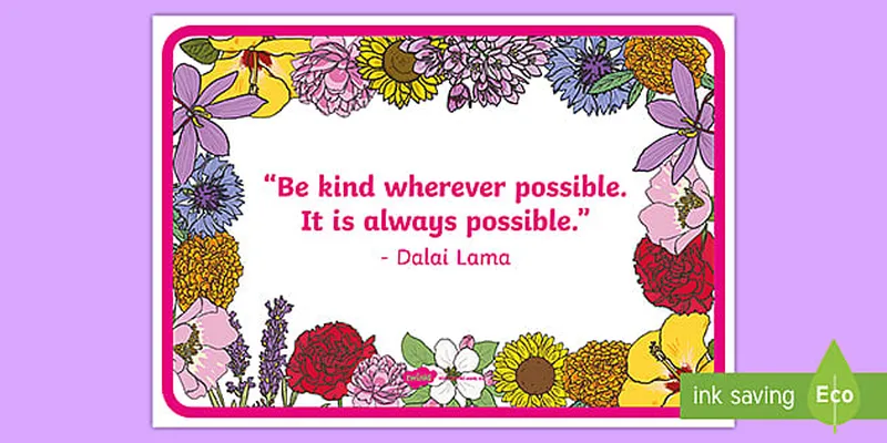 Image Dharamshala - Home of Dalai Lama image beautiful image beautiful image beautiful image beautiful image beautiful image beautiful image beautiful image beautiful - World Kindness Day Quote Poster | Primary Resource - Twinkl