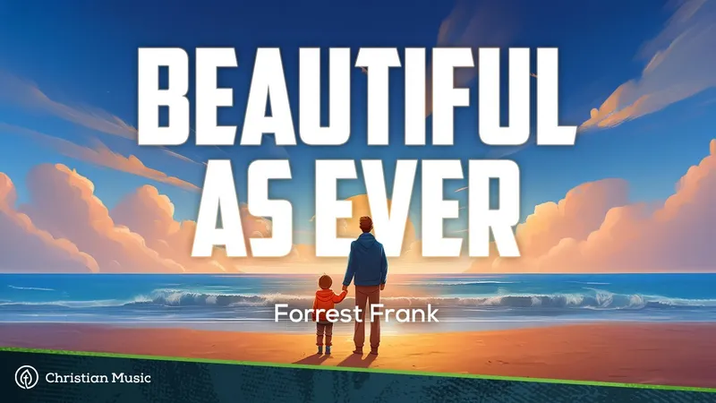 Image Frank image beautiful - Forrest Frank feat. Powfu - BEAUTIFUL AS EVER (LYRICS) - YouTube