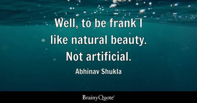 Image Frank image beautiful image beautiful image beautiful image beautiful image beautiful image beautiful - Abhinav Shukla - Well, to be frank I like natural beauty....