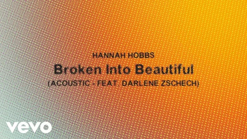 Image Hannah image beautiful image beautiful - Hannah Hobbs - Broken Into Beautiful (Acoustic) [feat Darlene ...