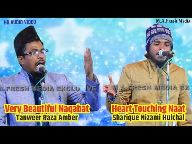 Image Hulchal image beautiful - Nizamat Tanweer Amber | Heart Touching Naat Sharique Nizami ...