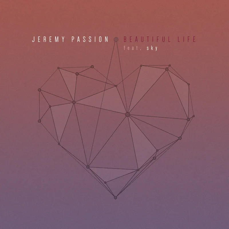 Image Jeremy image beautiful - Beautiful Life - Single by Jeremy Passion | Spotify