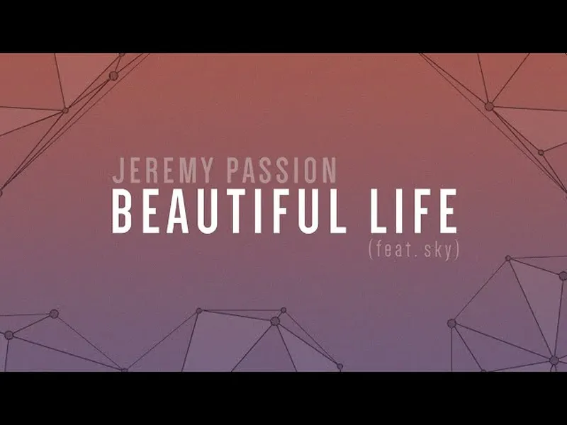 Image Jeremy image beautiful image beautiful image beautiful image beautiful image beautiful - BEAUTIFUL LIFE (feat. sky) | A Jeremy Passion Original [lyric ...