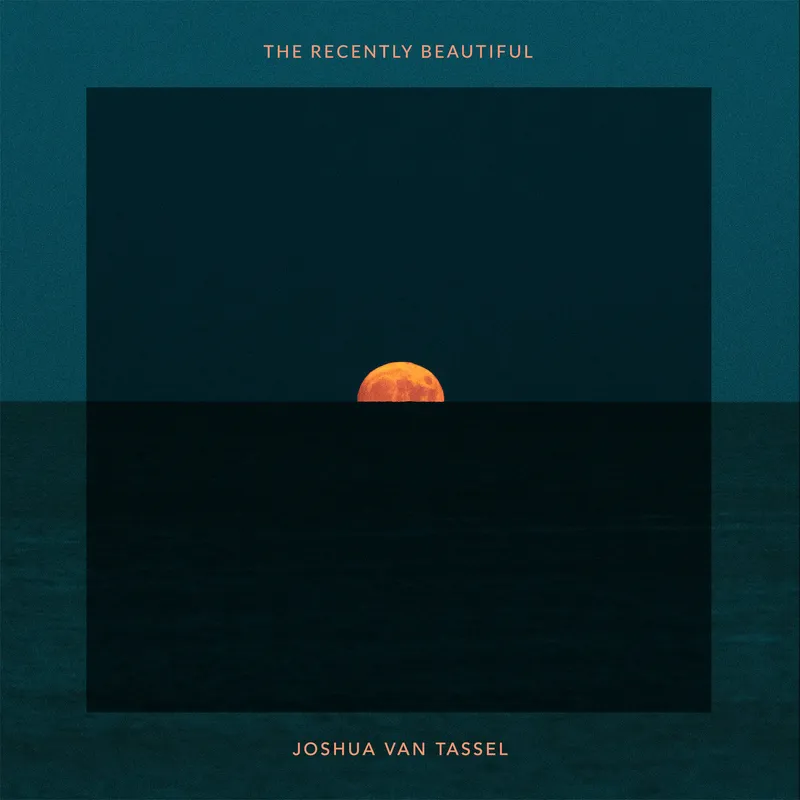 Image Joshua image beautiful image beautiful image beautiful - The Recently Beautiful | Joshua Van Tassel