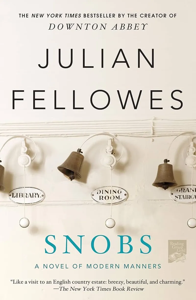 Image Julian Fellowes image beautiful - Snobs: A Novel: Fellowes, Julian: 9781250020369: Amazon.com: Books