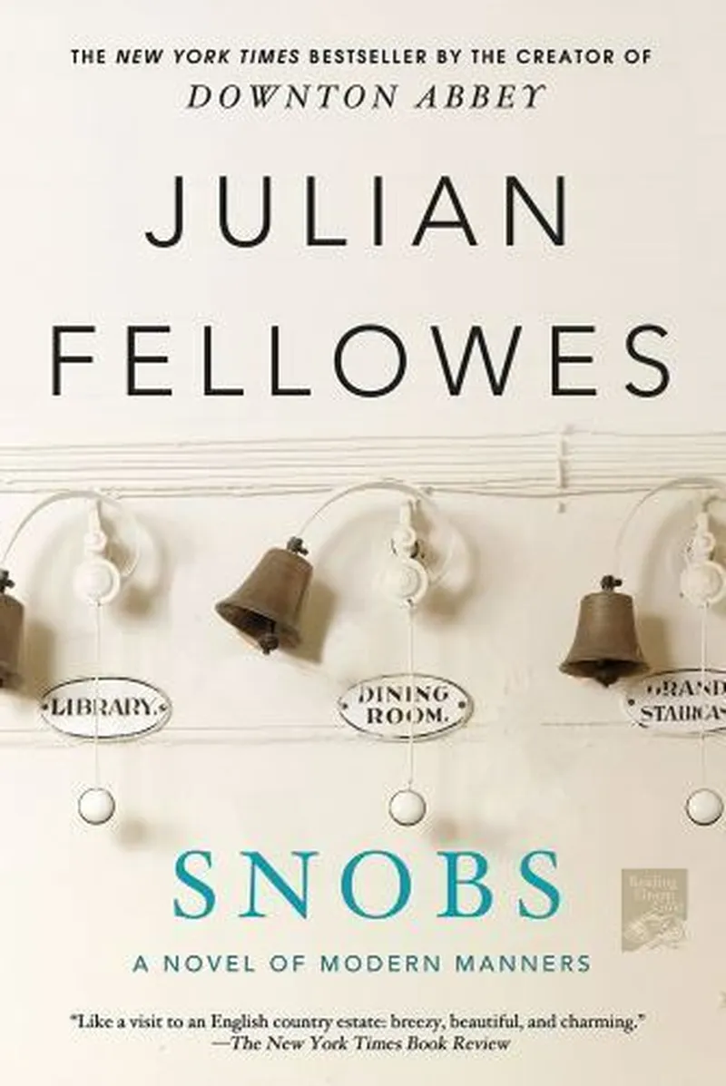 Image Julian Fellowes image beautiful image beautiful image beautiful - Snobs: A Novel 9781250020369 | eBay