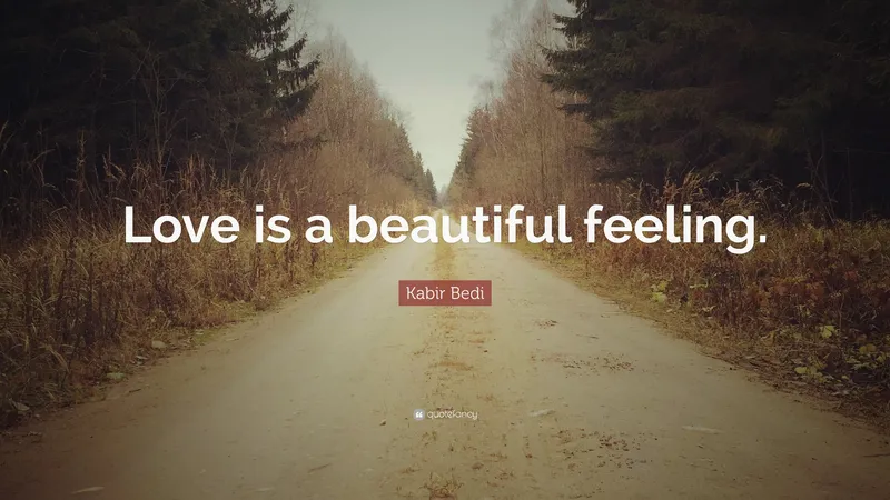 Image Kabir Bedi image beautiful image beautiful image beautiful - Kabir Bedi Quote: “Love is a beautiful feeling.”