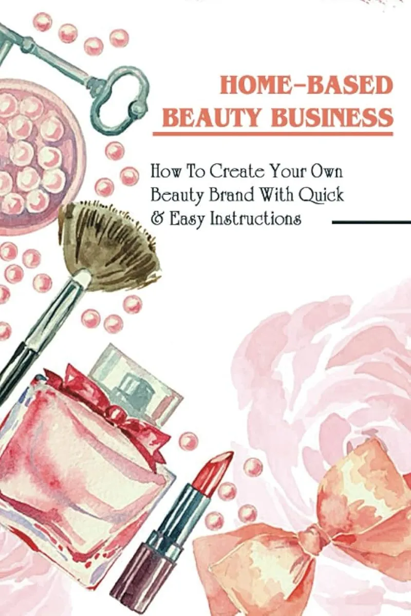 Image Karan image beautiful image beautiful image beautiful - Amazon.com: Home-Based Beauty Business: How To Create Your Own ...