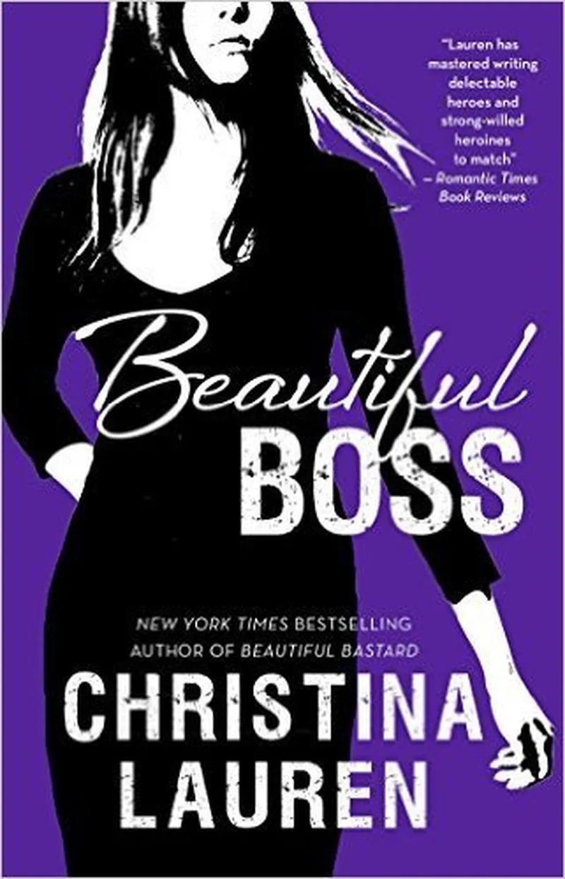 Image Lauren image beautiful - Beautiful Boss (Beautiful Bastard, #4.5) by Christina Lauren ...