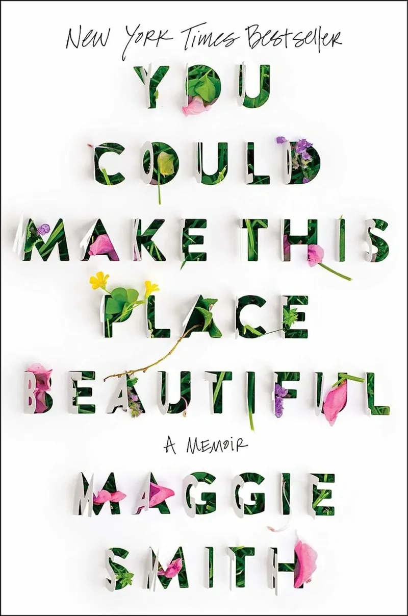 Image Maggie Smith image beautiful image beautiful - REVIEW: You Could Make This Place Beautiful by Maggie Smith ...