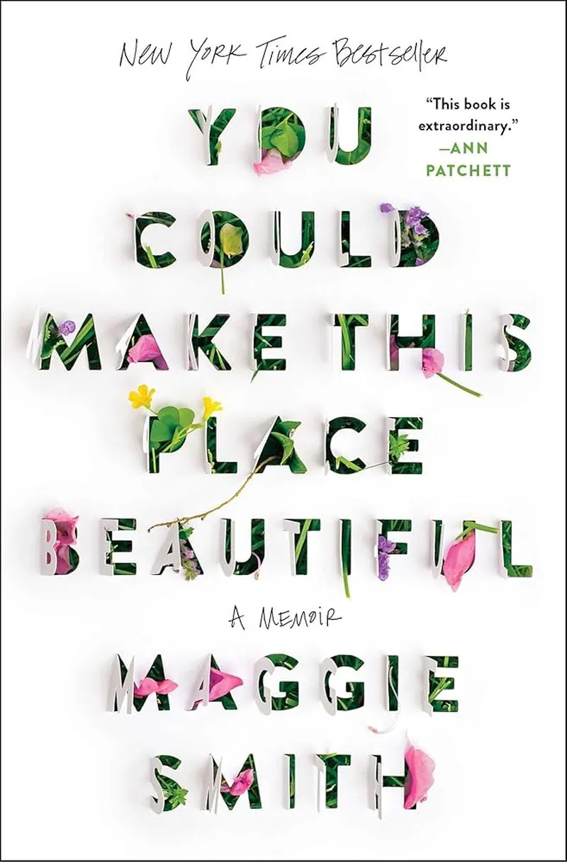 Image Maggie Smith image beautiful image beautiful image beautiful image beautiful - You Could Make This Place Beautiful: A Memoir - Kindle edition by ...