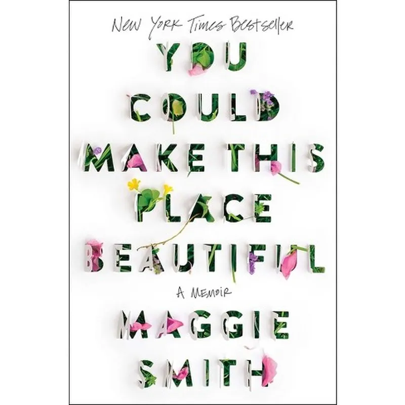 Image Maggie Smith image beautiful image beautiful image beautiful image beautiful image beautiful image beautiful - You Could Make This Place Beautiful - By Maggie Smith : Target