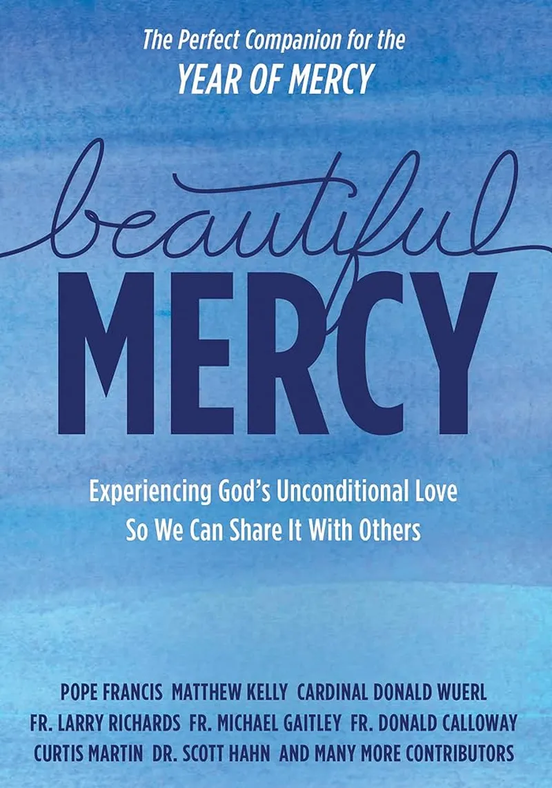 Image Matthew image beautiful image beautiful - Beautiful Mercy: Matthew Kelly, Pope Francis: 9781942611578 ...