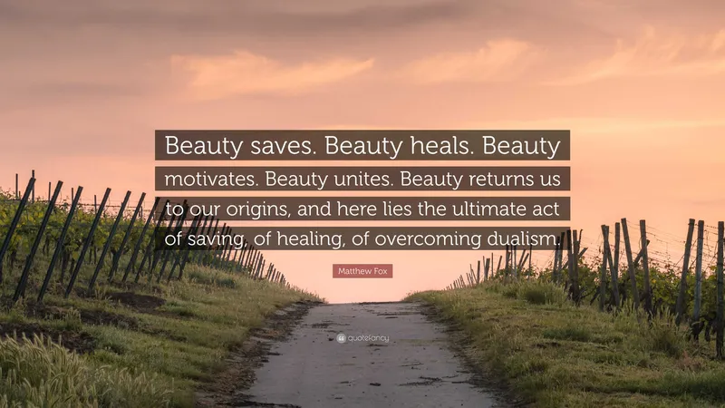 Image Matthew image beautiful image beautiful image beautiful image beautiful image beautiful image beautiful - Matthew Fox Quote: “Beauty saves. Beauty heals. Beauty motivates ...