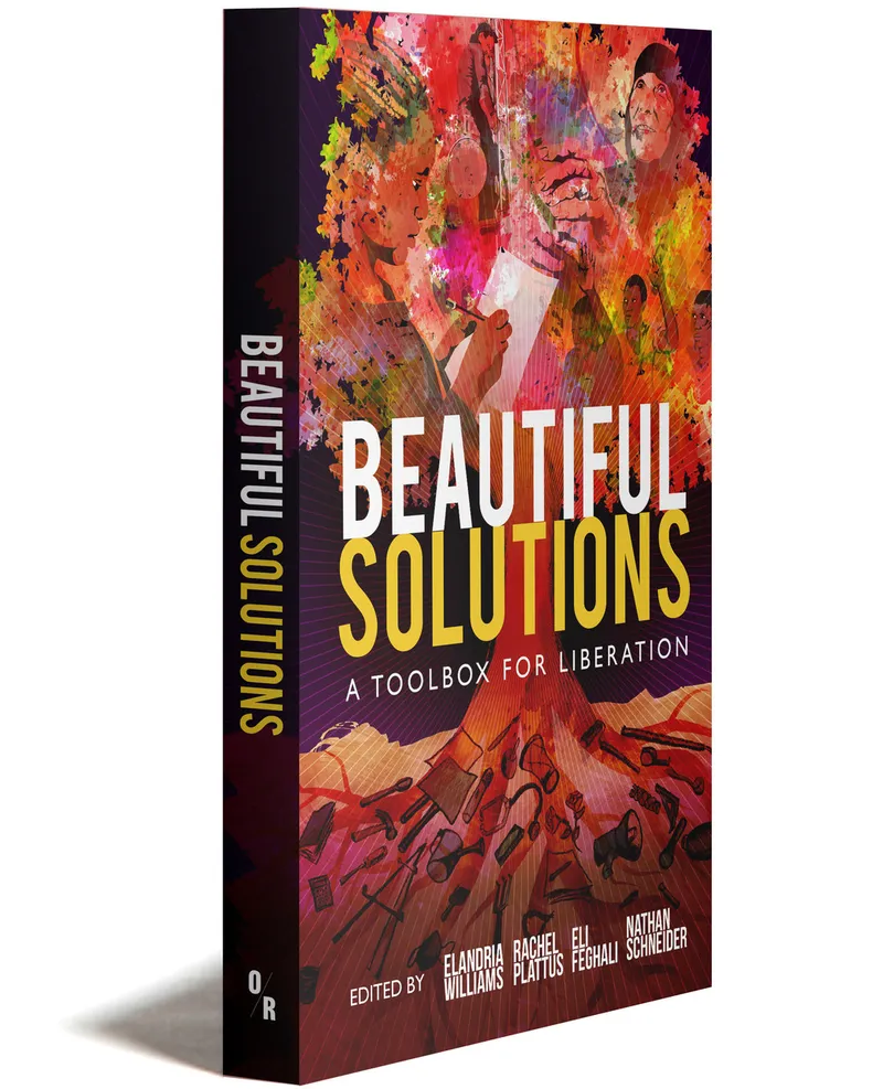 Image Nathan image beautiful - BEAUTIFUL SOLUTIONS: A Toolbox For Liberation | OR Books