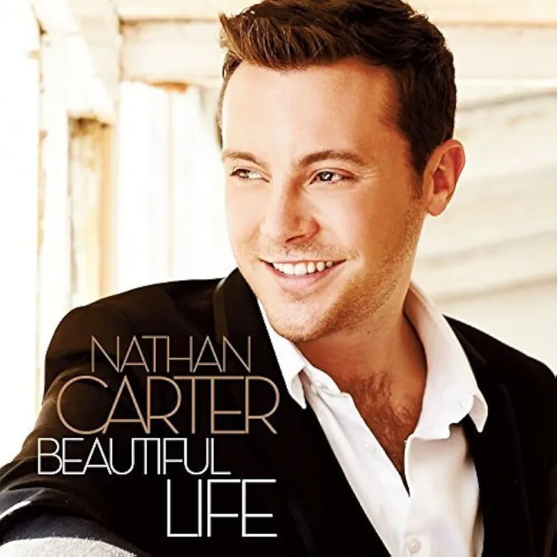 Image Nathan image beautiful image beautiful - Nathan Carter - A Beautiful Life (Irish) CD by Nathan Carter ...