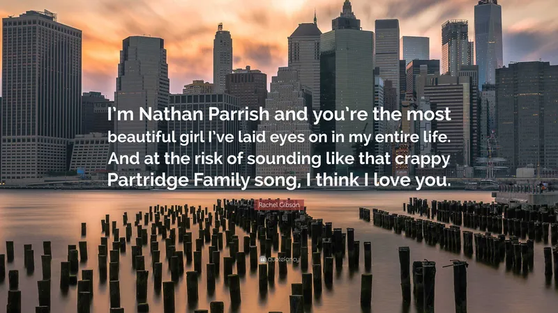 Image Nathan image beautiful image beautiful image beautiful image beautiful image beautiful image beautiful image beautiful image beautiful image beautiful - Rachel Gibson Quote: “I'm Nathan Parrish and you're the most ...