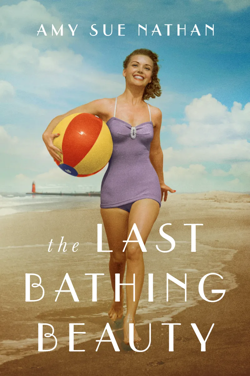 Image Nathan image beautiful image beautiful image beautiful image beautiful image beautiful image beautiful image beautiful image beautiful image beautiful - The Last Bathing Beauty by Amy Sue Nathan | Goodreads