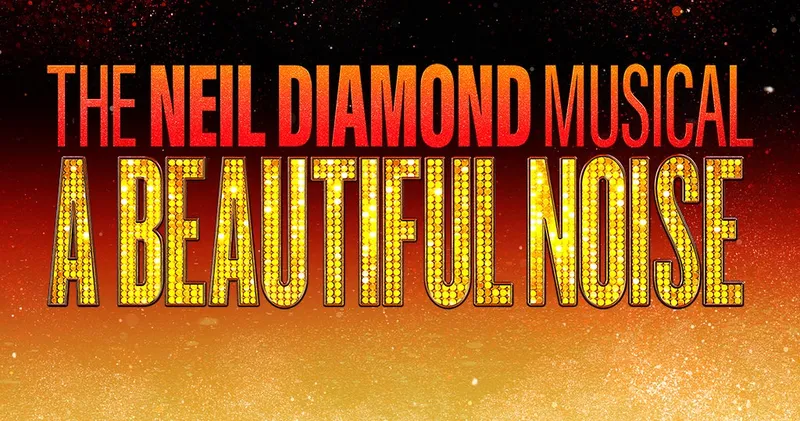 Image Neil Diamond image beautiful - A Beautiful Noise | The Fabulous Fox Theatre