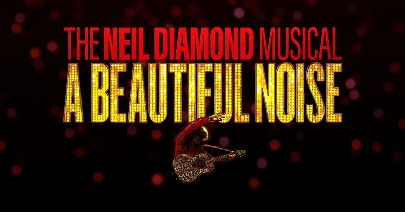 Image Neil Diamond image beautiful image beautiful - National Tour | A Beautiful Noise–The Neil Diamond Musical