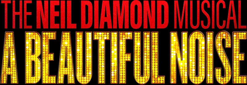 Image Neil Diamond image beautiful image beautiful image beautiful - A Beautiful Noise | The Neil Diamond Musical | Official Website