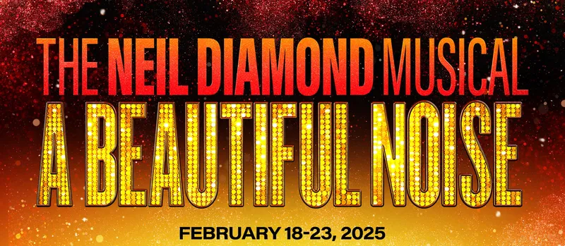 Image Neil Diamond image beautiful image beautiful image beautiful image beautiful - A BEAUTIFUL NOISE: THE NEIL DIAMOND MUSICAL | Barbara B Mann I ...