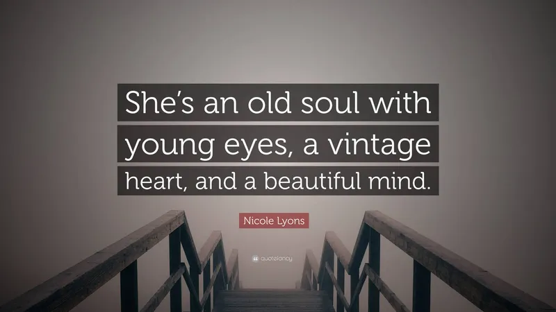 Image Nicole image beautiful image beautiful image beautiful image beautiful image beautiful image beautiful image beautiful image beautiful - Nicole Lyons Quote: “She's an old soul with young eyes, a vintage ...