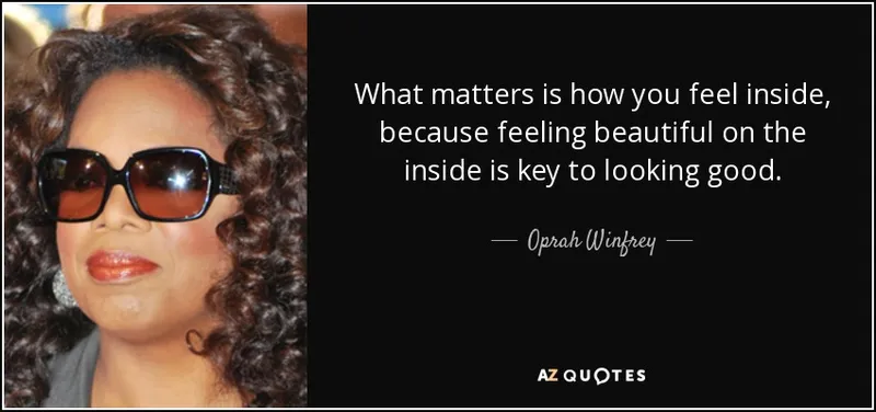 Image Oprah Winfrey image beautiful image beautiful - Oprah Winfrey quote: What matters is how you feel inside, because ...